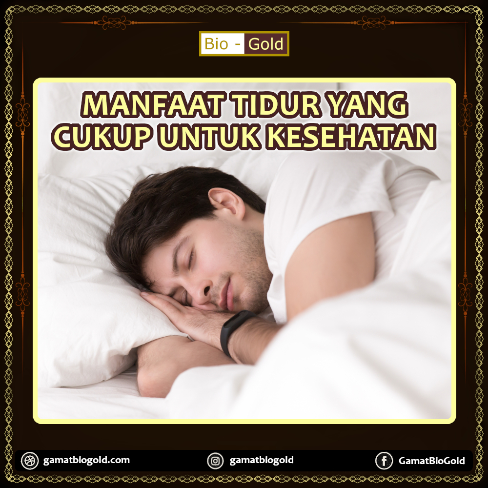 Manfaat Tidur Yang Cukup - gamatbiogold.com