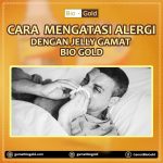 Cara Mengatasi Alergi Dengan Jelly Gamat Bio Gold